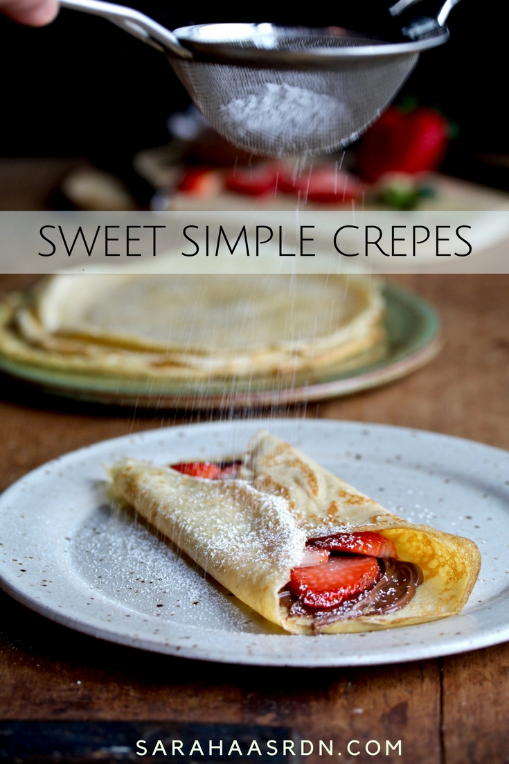 You don’t have to go to a restaurant for crepes, you can make them at home. Find out how easy it is! @cookinRD | sarahaasrdn.com
